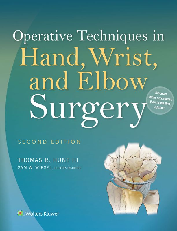 Operative Techniques in Hand, Wrist, and Elbow Surgery