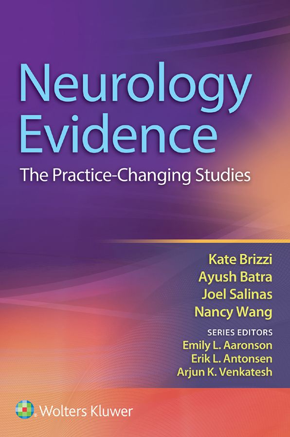 Neurology Evidence: The Practice Changing Studies