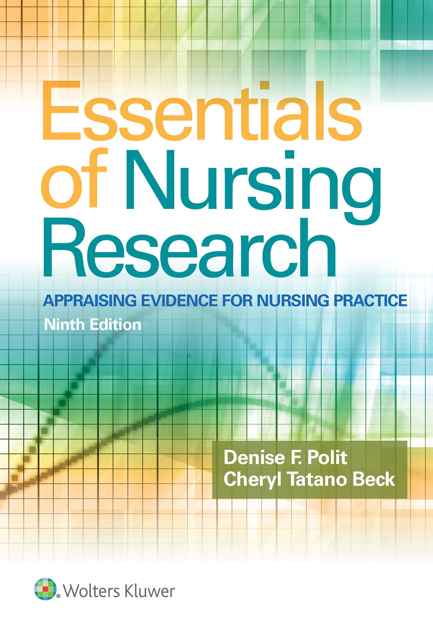 Essentials of Nursing Research: Appraising Evidence for Nursing Practice