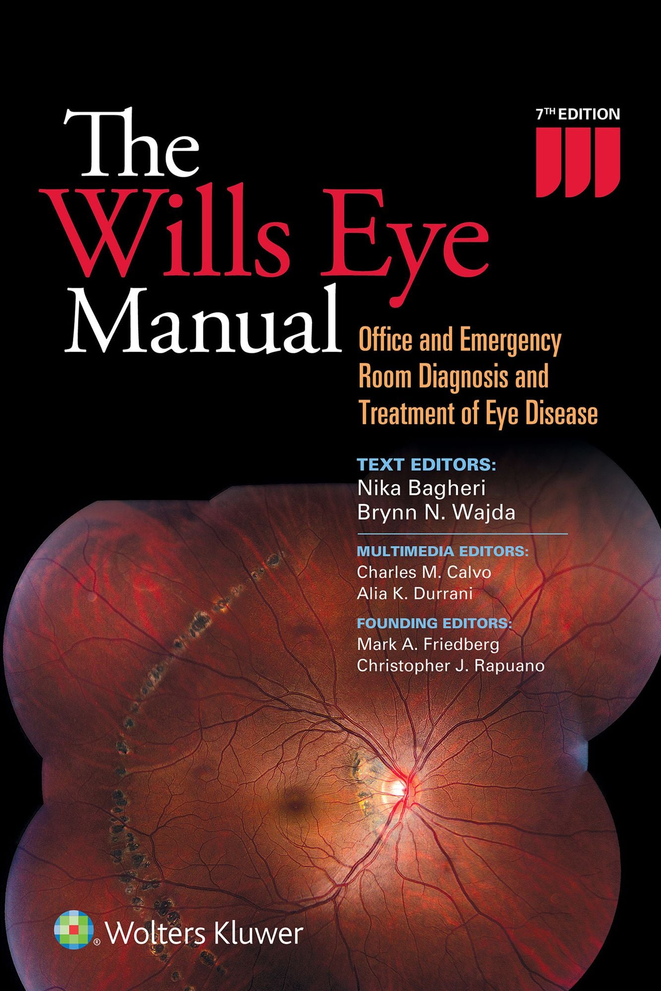 The Wills Eye Manual: Office and Emergency Room Diagnosis and Treatment of Eye Disease