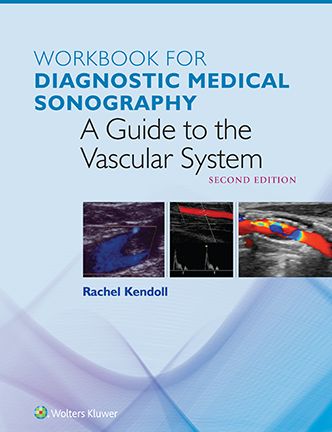 Workbook for Diagnostic Medical Sonography: The Vascular System