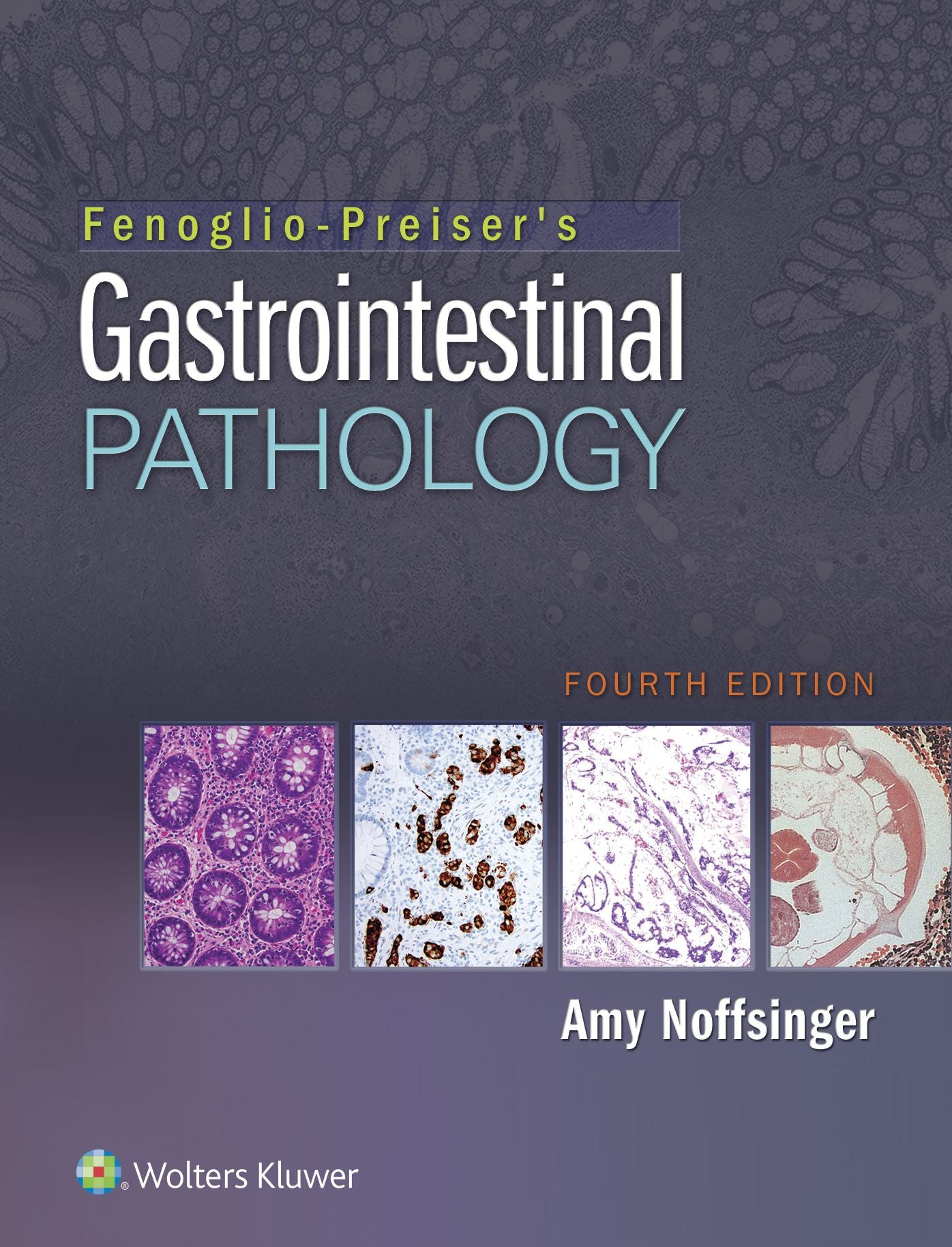 Fenoglio-Preiser's Gastrointestinal Pathology