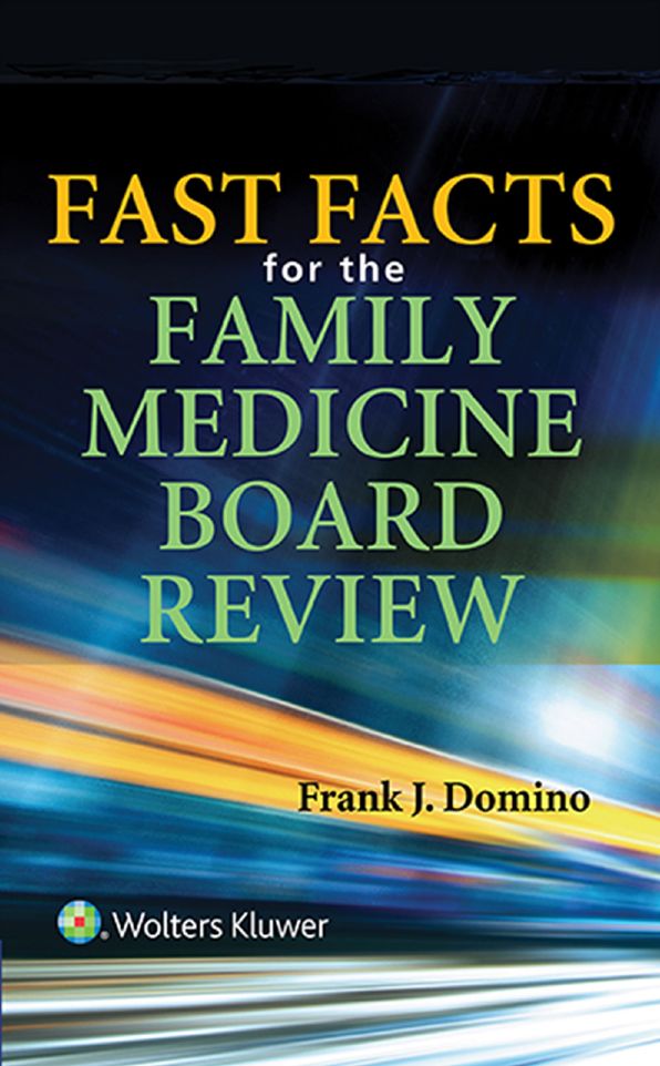 Fast Facts for the Family Medicine Board Review
