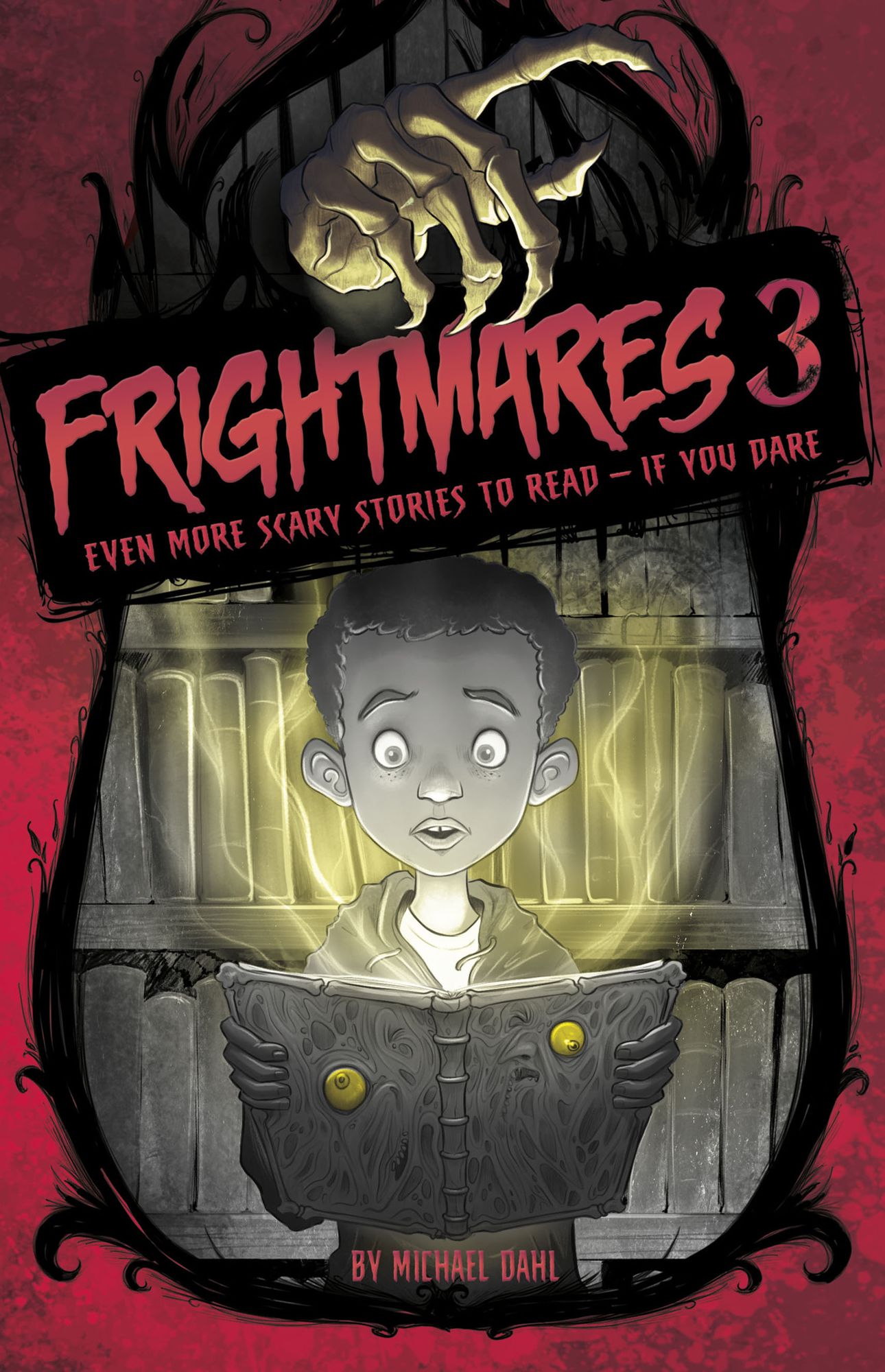 Frightmares 3: Even More Scary Stories to Read - If You Dare