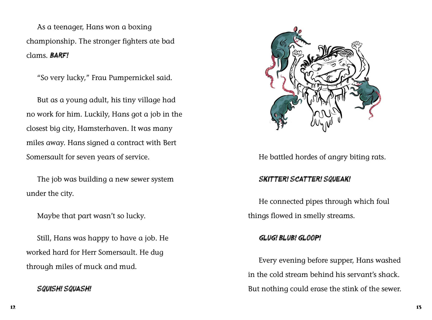 Hans in Luck: A Grimm and Gross Retelling