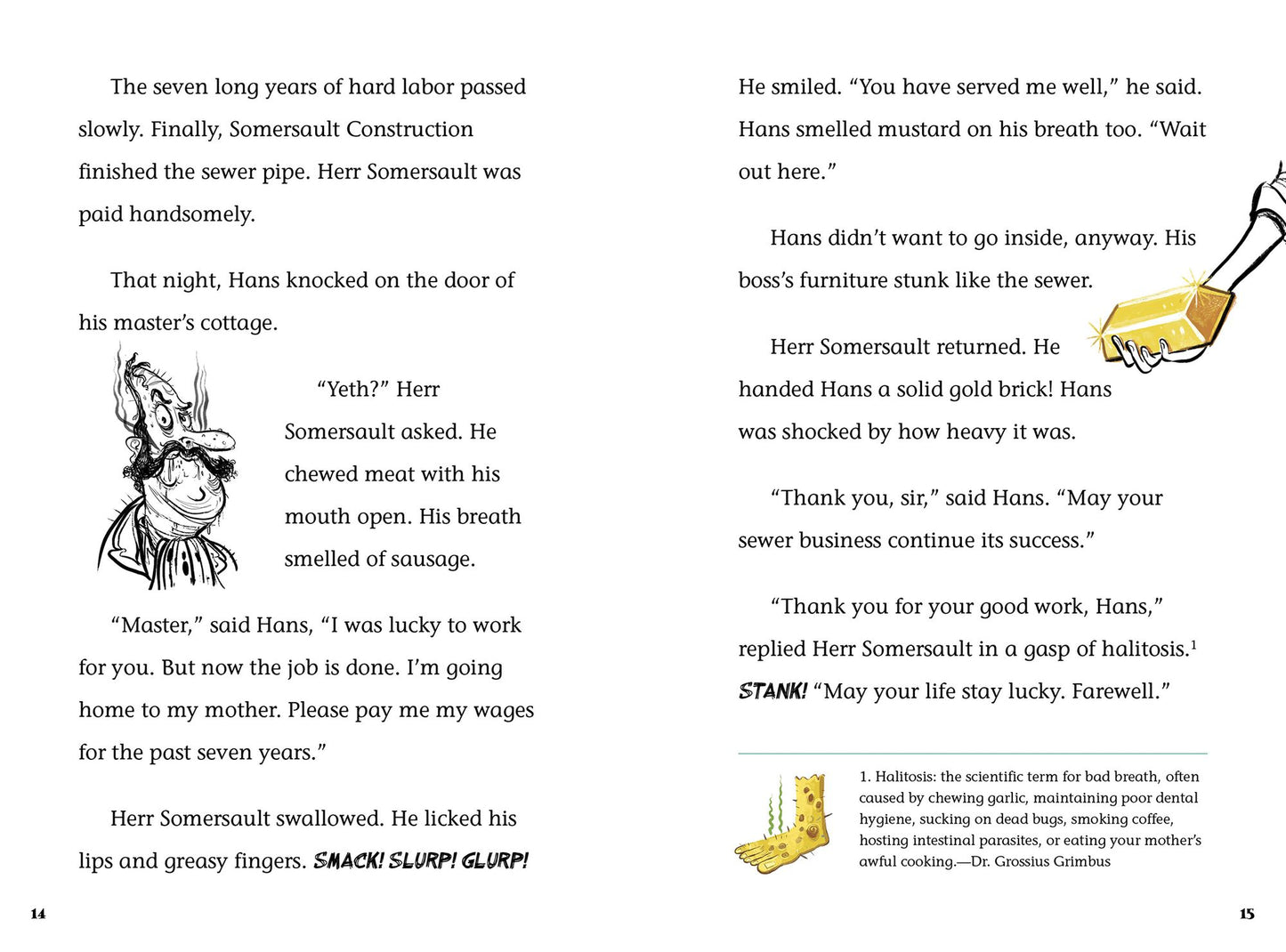 Hans in Luck: A Grimm and Gross Retelling
