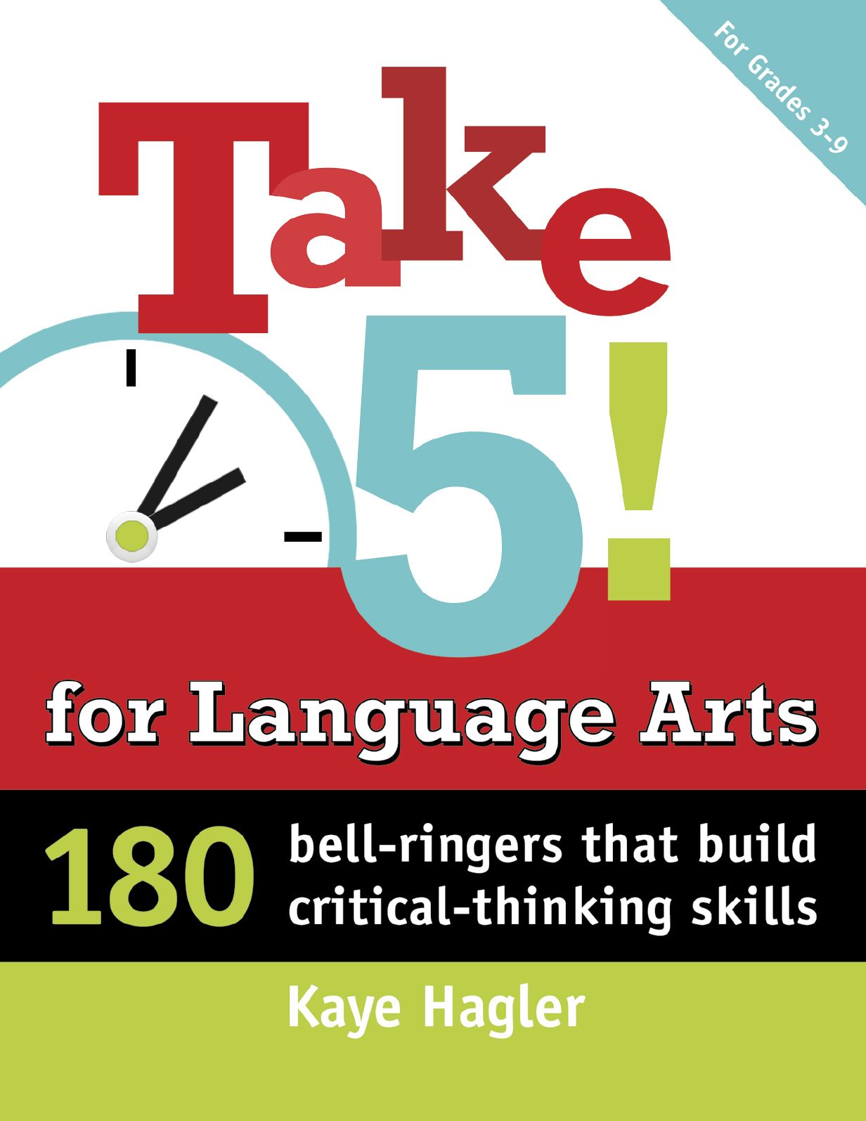 Take Five! for Language Arts: Writing That Builds Critical-Thinking Skills (K-2)