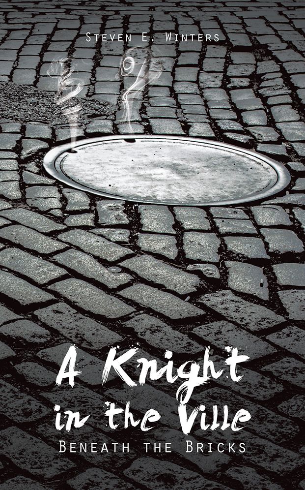 A Knight in the Ville: Beneath the Bricks