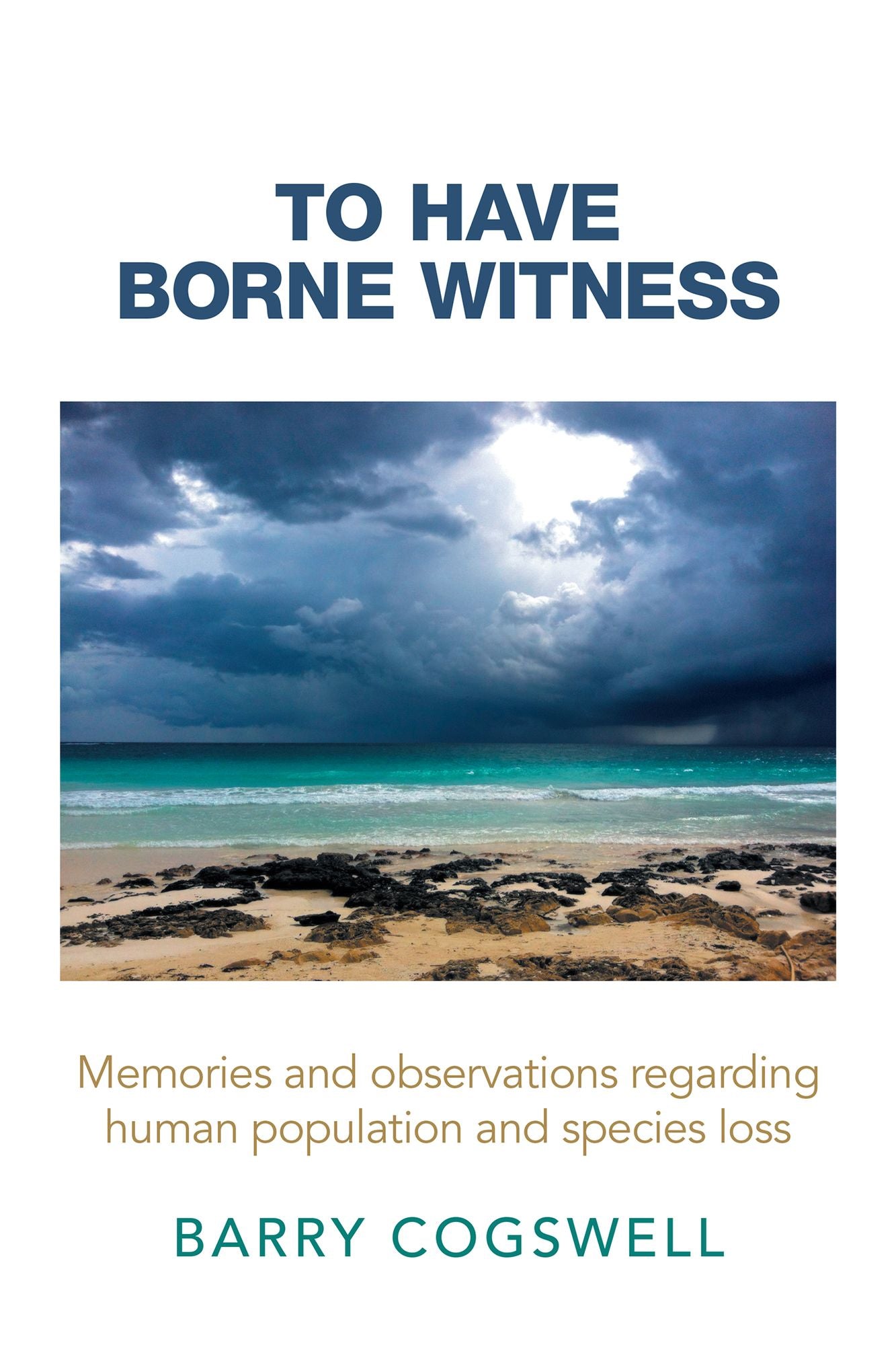 To Have Borne Witness: Memories and observations regarding human population and species loss
