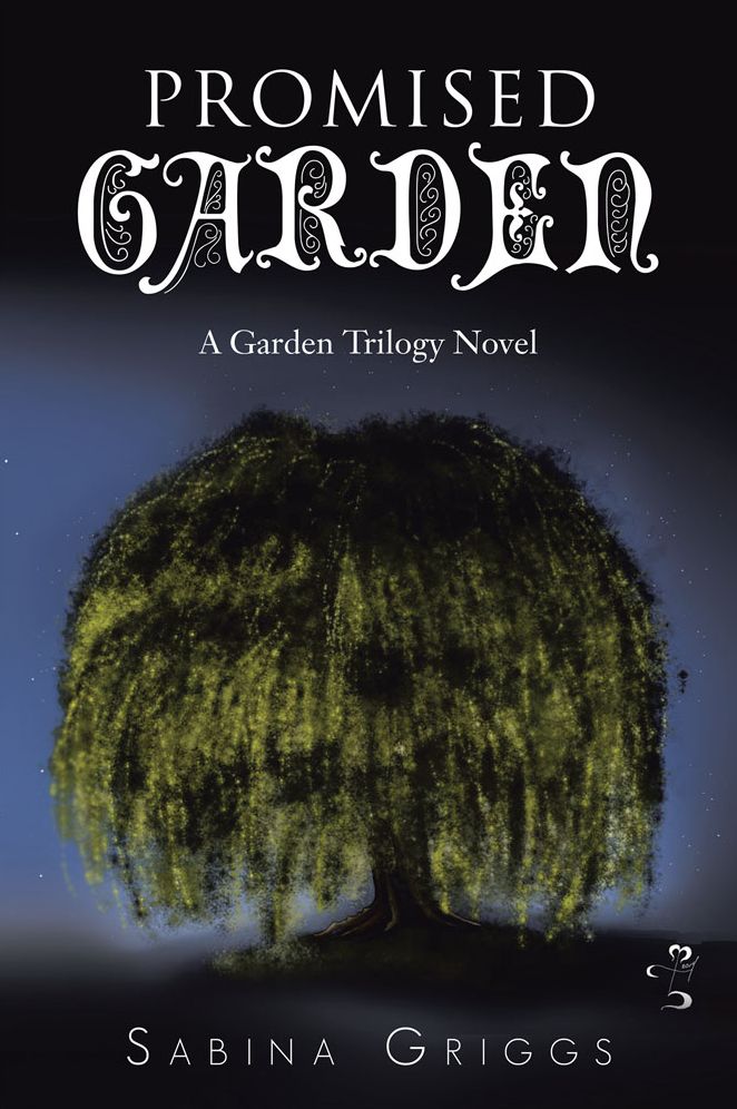 Promised Garden: A Garden Trilogy Novel