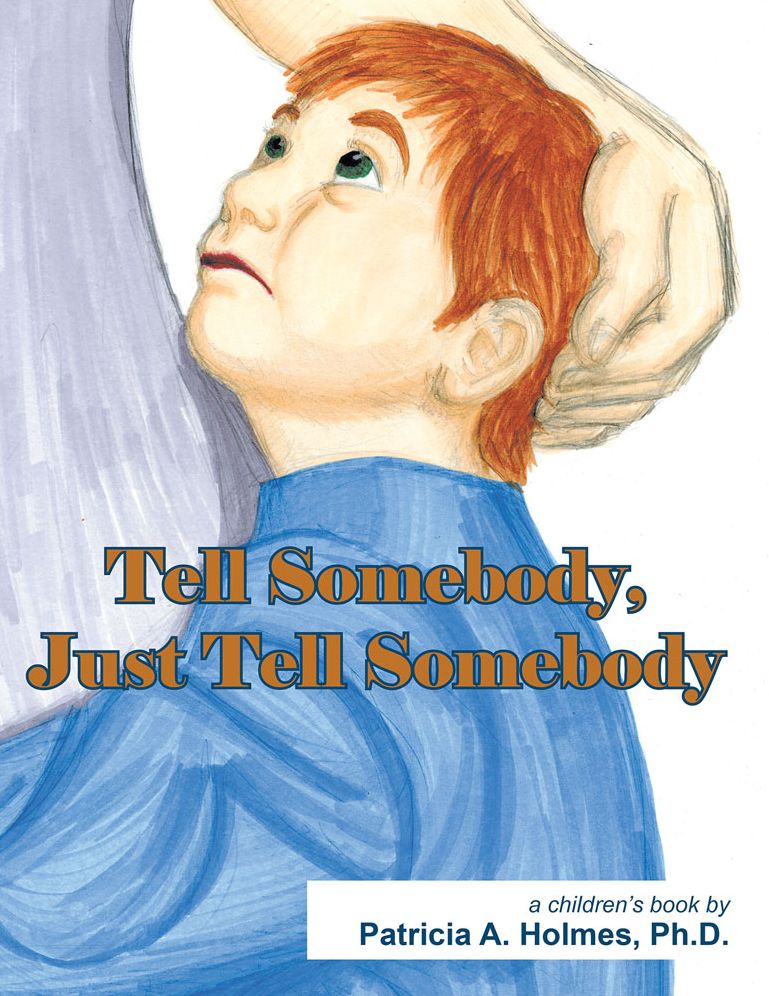 Tell Somebody, Just Tell Somebody