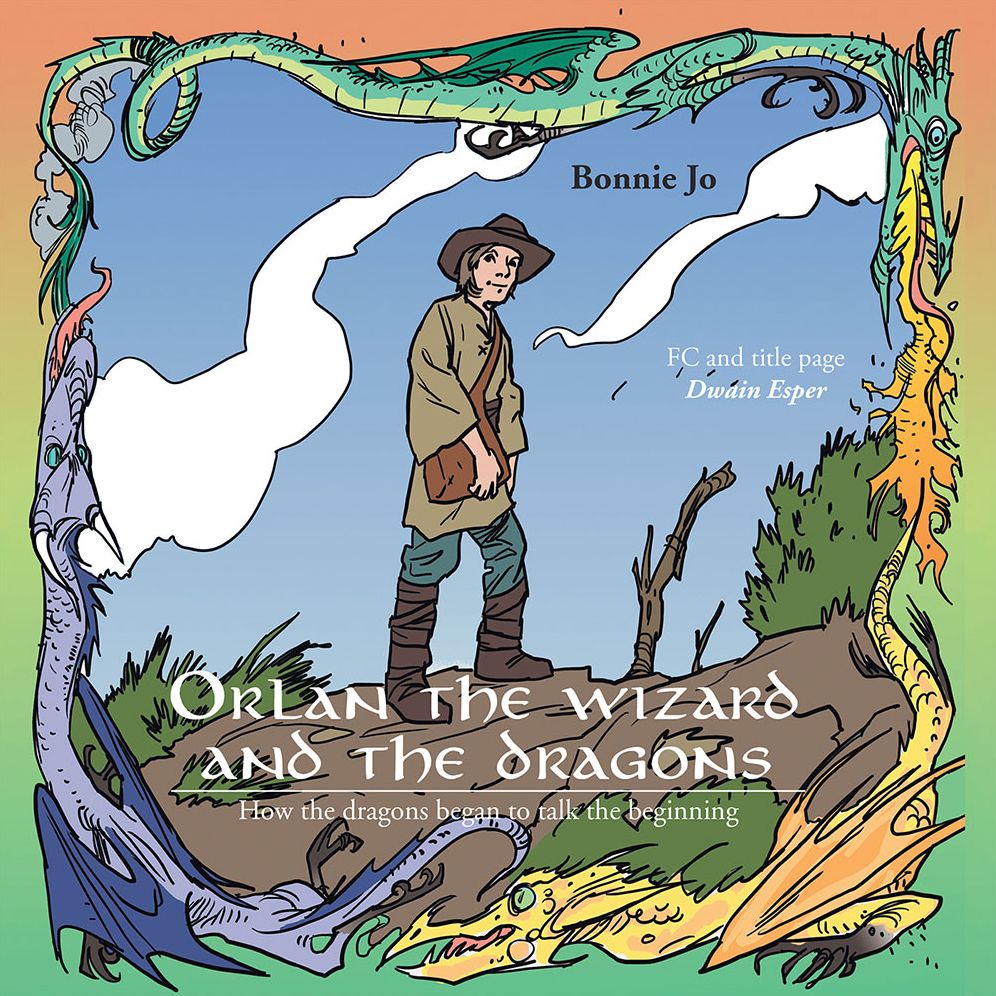 Orlan the Wizard and the Dragons: How the Dragons Began to Talk the Beginning