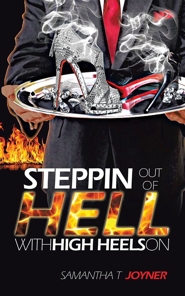 STEPPIN OUT OF HELL WITH HIGH HEELS ON