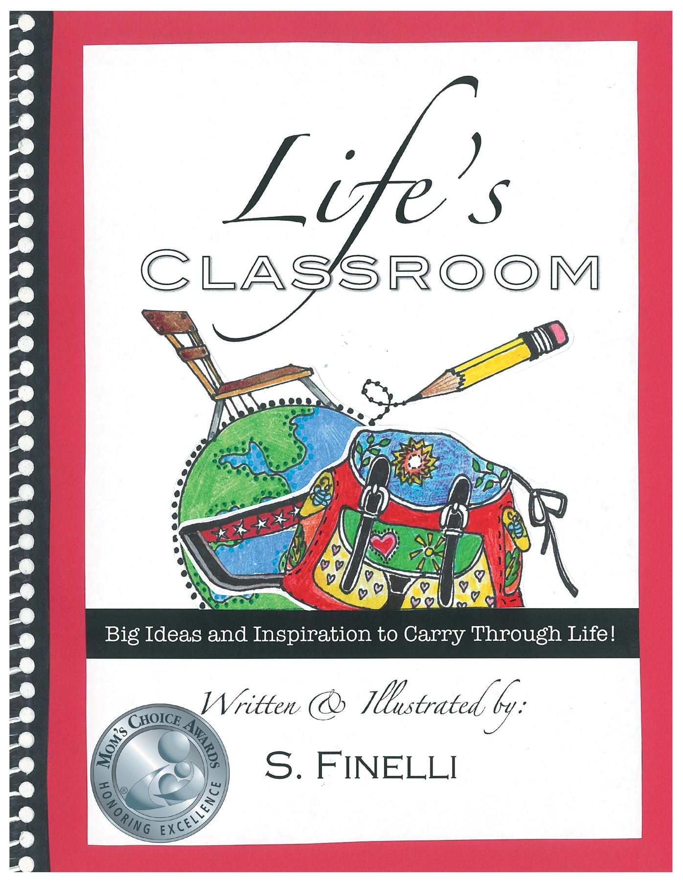 Life'S Classroom: Big Ideas and Inspiration to Carry Through Life
