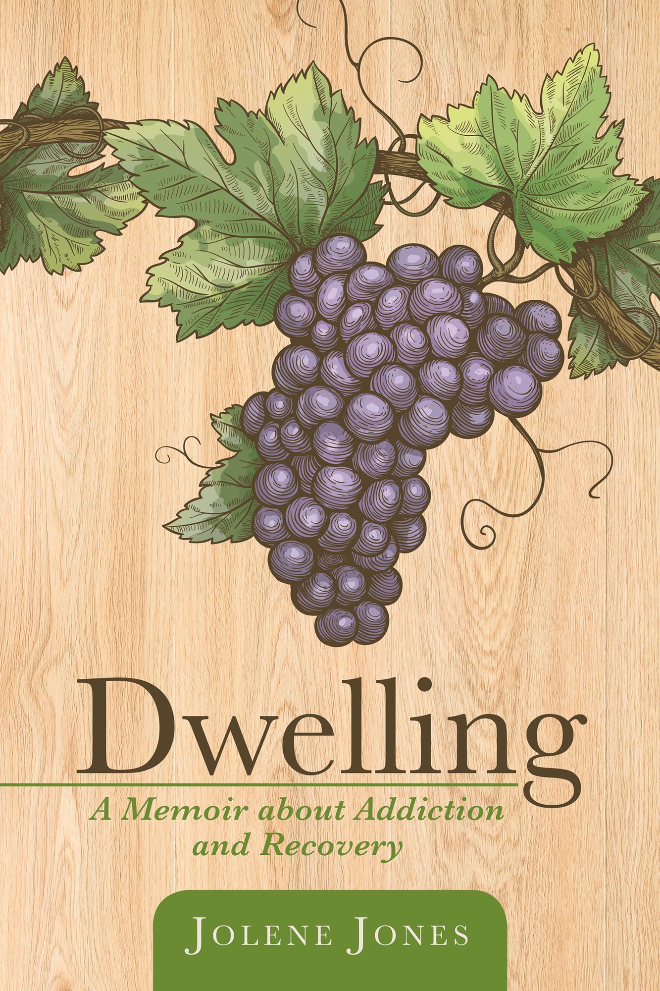 Dwelling: A Memoir About Addiction and Recovery