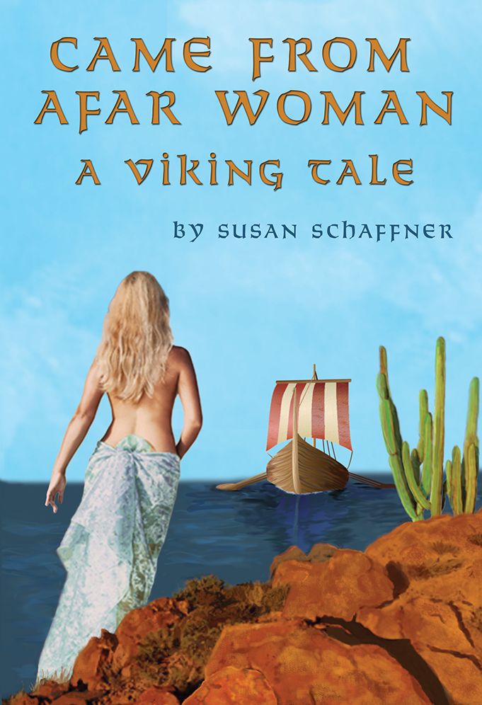 CAME FROM AFAR WOMAN: A VIKING TALE