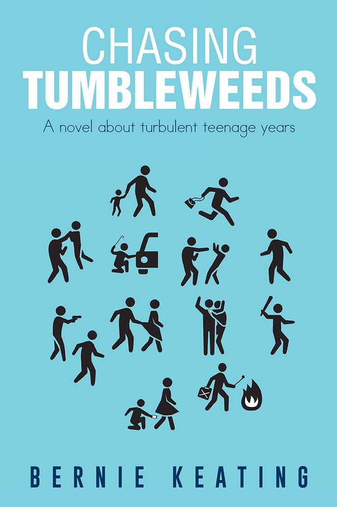 CHASING TUMBLEWEEDS: A novel about turbulent teenage years