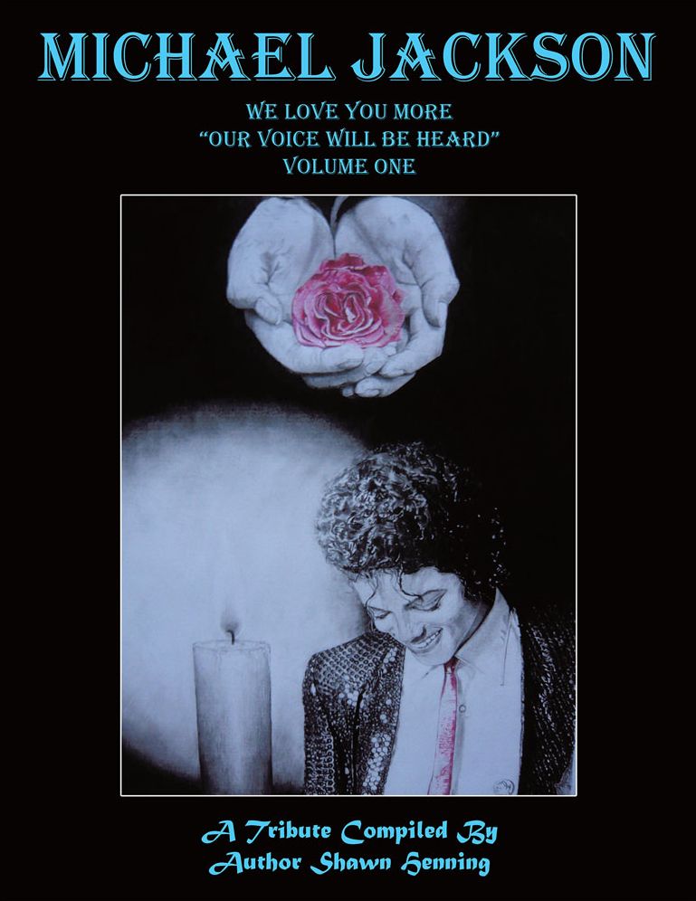 Michael Jackson: We Love You More "Our Voice Will Be Heard" Volume One