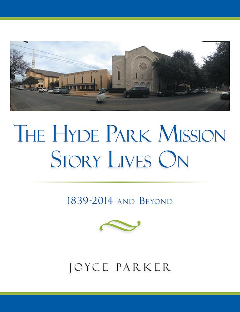 The Hyde Park Mission Story Lives On: 1839-2014 and Beyond
