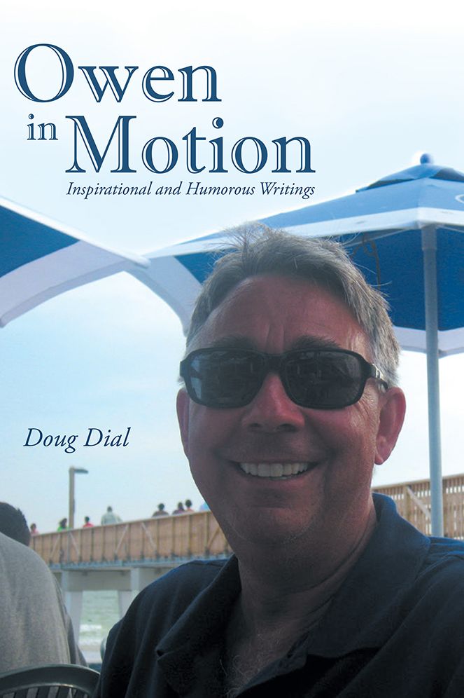 Owen in Motion: Inspirational and Humorous Writings