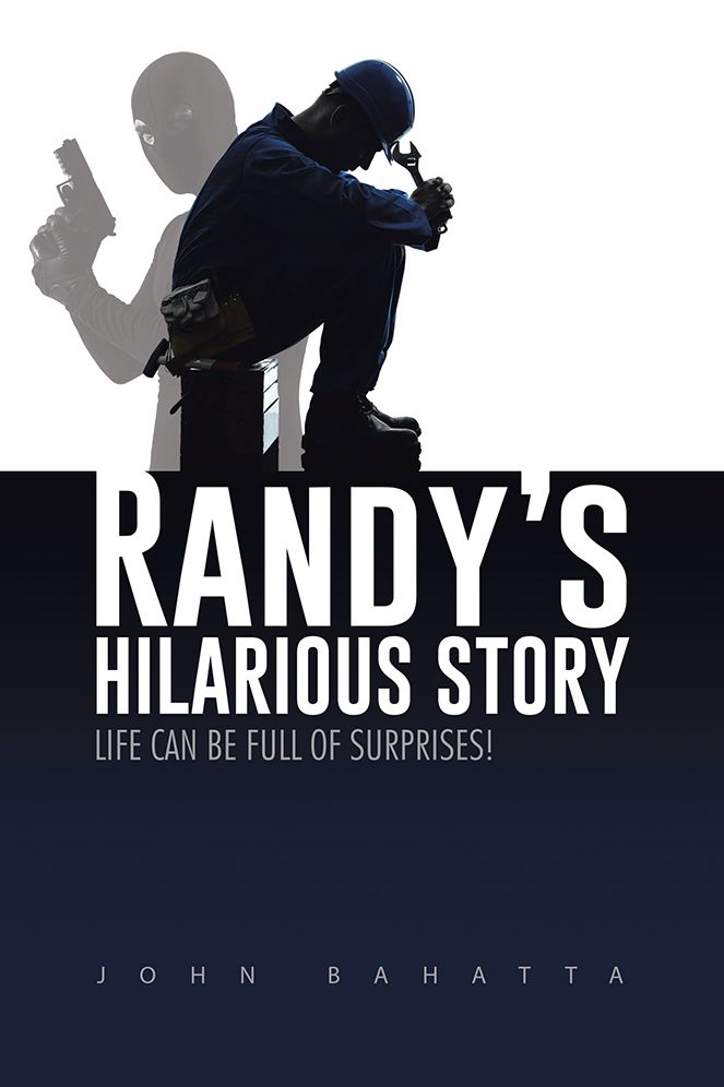 Randy's Hilarious Story: LIFE CAN BE FULL OF SURPRISES!