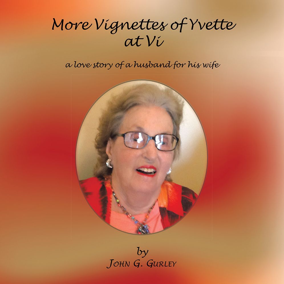 More Vignettes of Yvette at Vi: a love story of a husband for his wife
