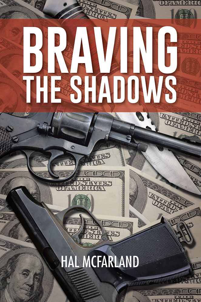 BRAVING THE SHADOWS