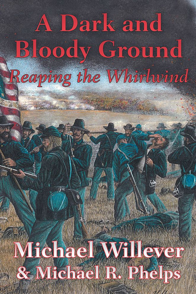 A Dark and Bloody Ground: Reaping the Whirlwind