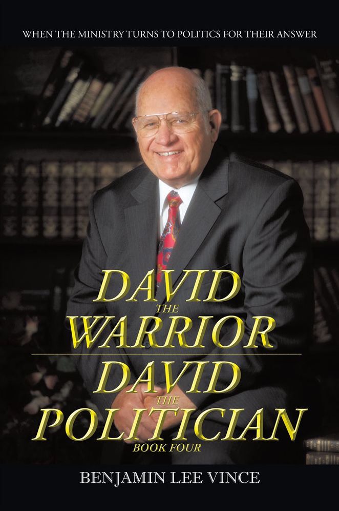 DAVID THE WARRIOR / DAVID THE POLITICIAN: WHEN THE MINISTRY TURNS TO POLITICS FOR THEIR ANSWER