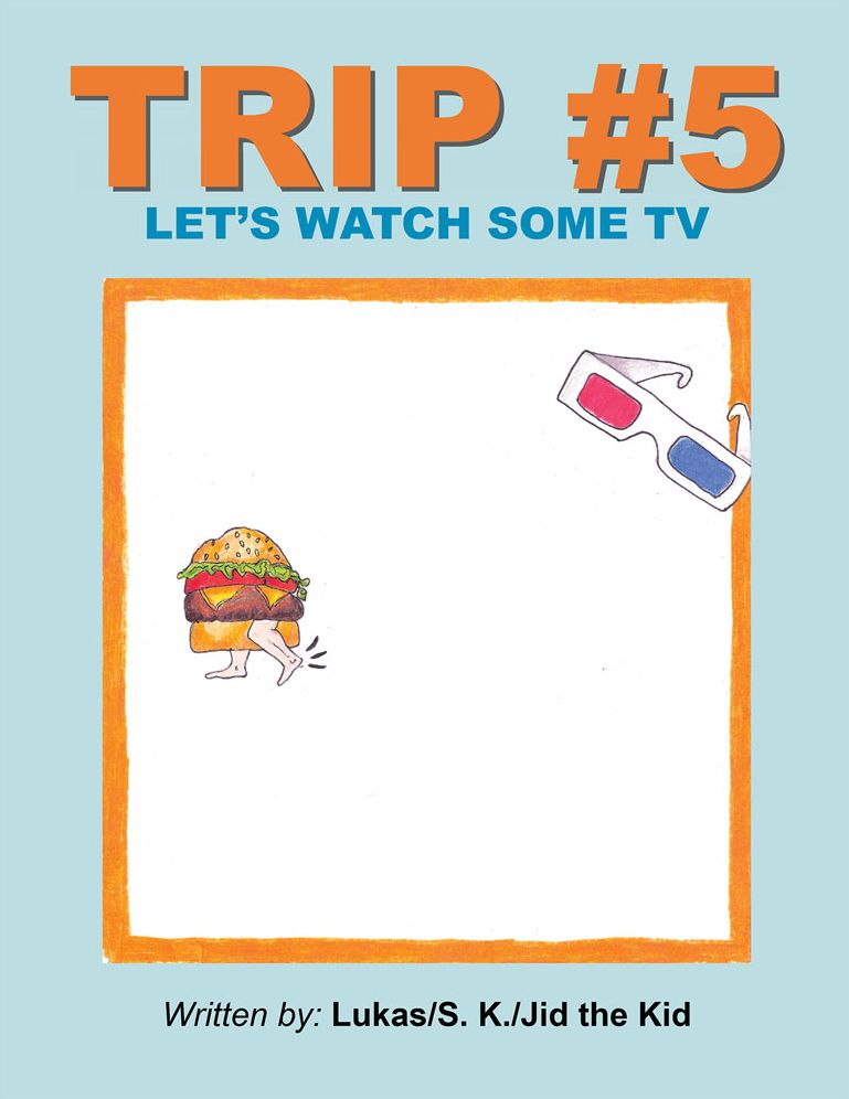 Trip #5: Let's Watch Some Tv