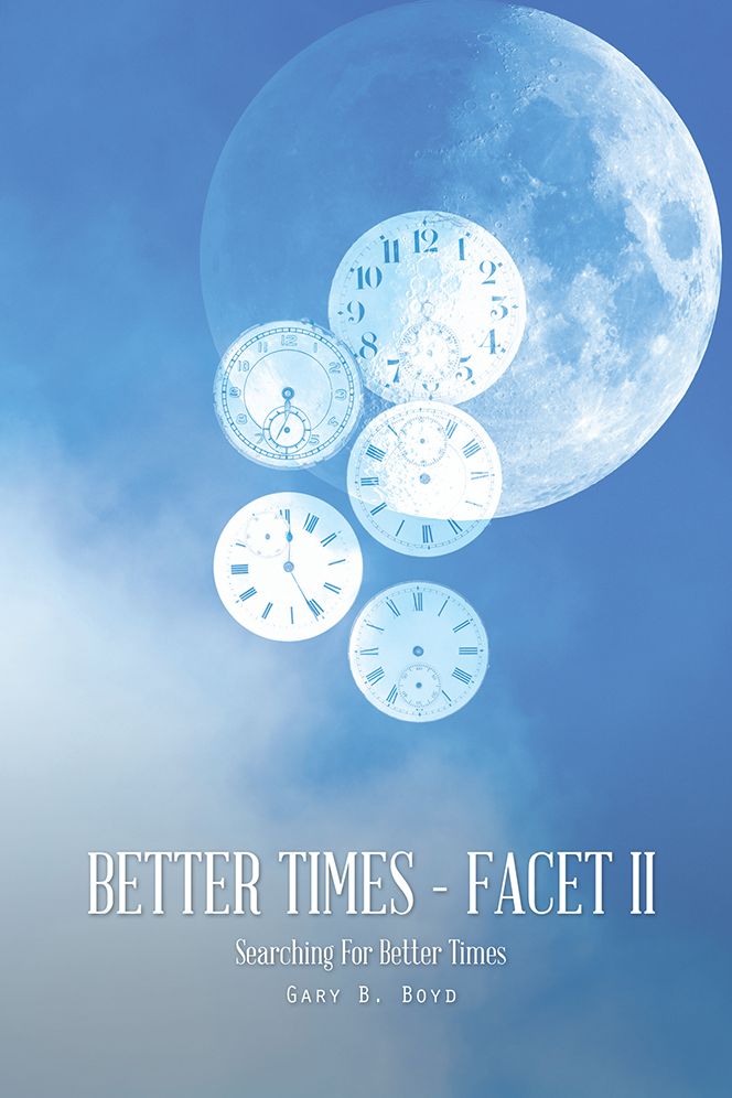 Better Times - Facet II: Searching For Better Times