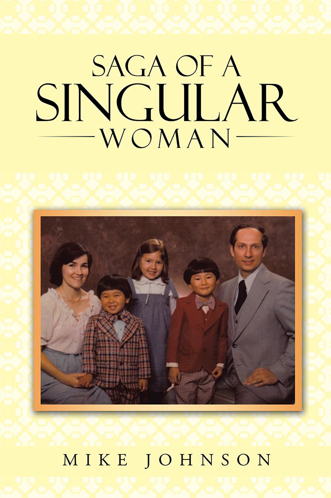 Saga of a Singular Woman: Martha DeLynne (Lynne) Haley Johnson