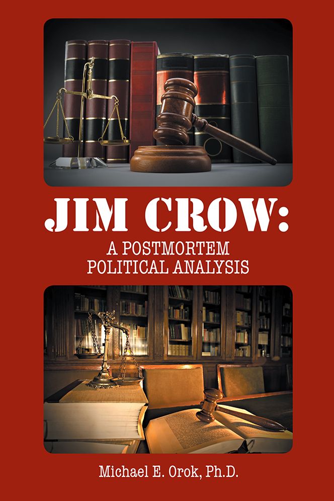 JIM CROW:: A POSTMORTEM POLITICAL ANALYSIS