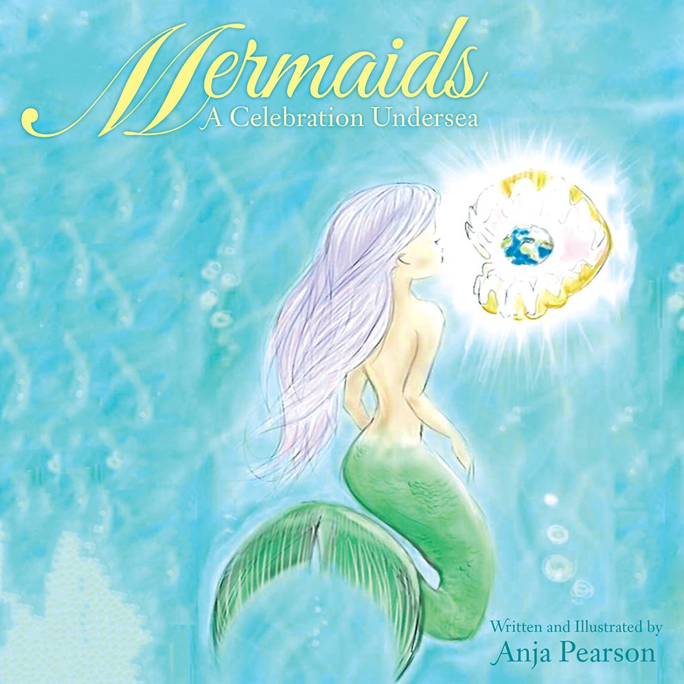 Mermaids: A Celebration Undersea