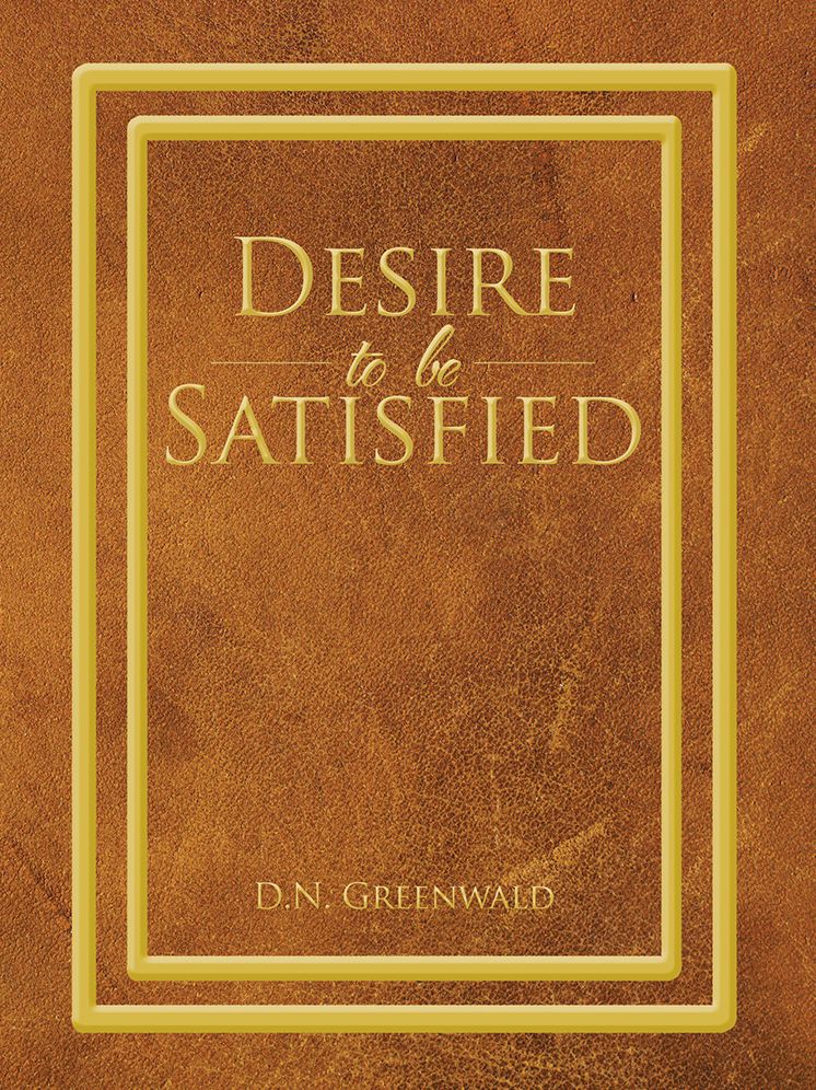 Desire To Be Satisfied