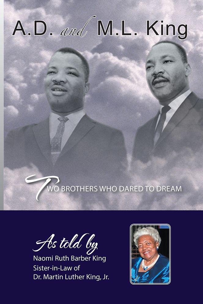 AD and ML King: Two Brothers who Dared to Dream