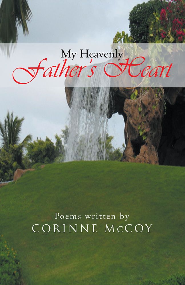 My Heavenly Father's Heart: Poems