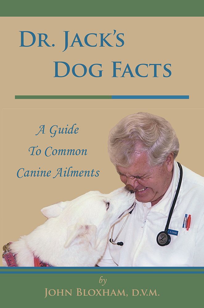 Dr. Jack's Dog Facts: A Guide To Common Canine Ailments