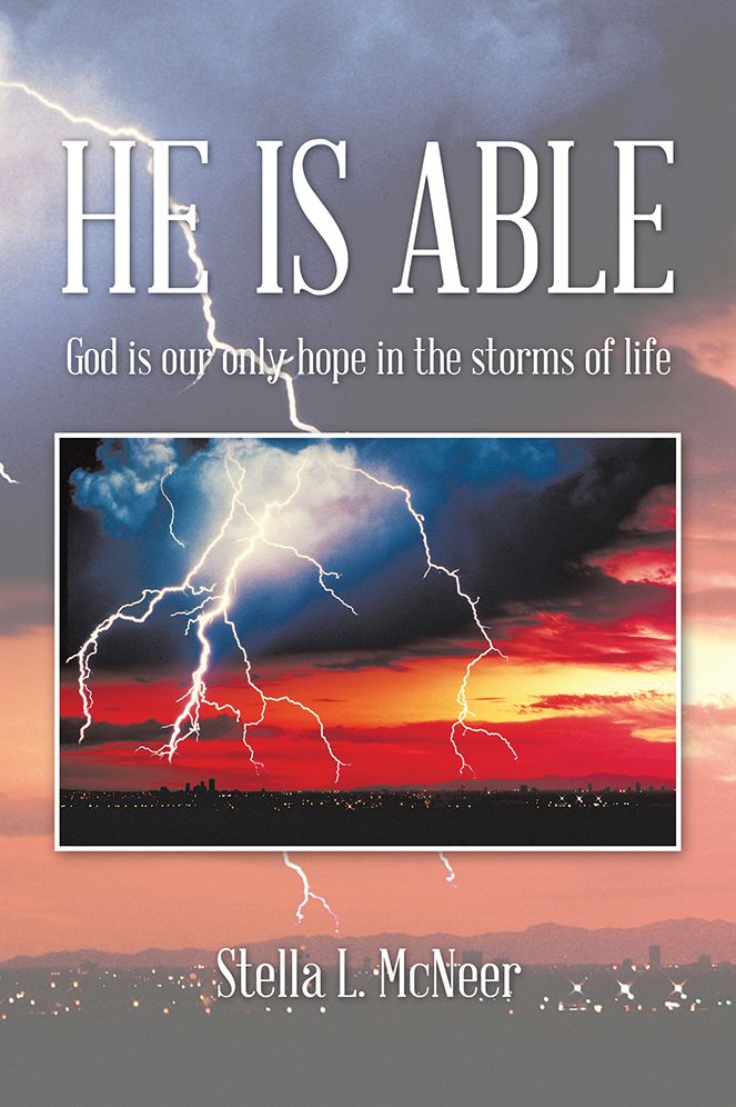 HE IS ABLE: God is our only hope in the storms of life