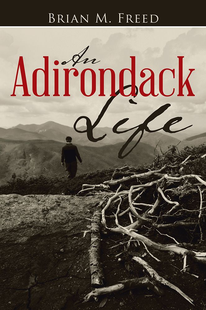 An Adirondack Life: Second Edition