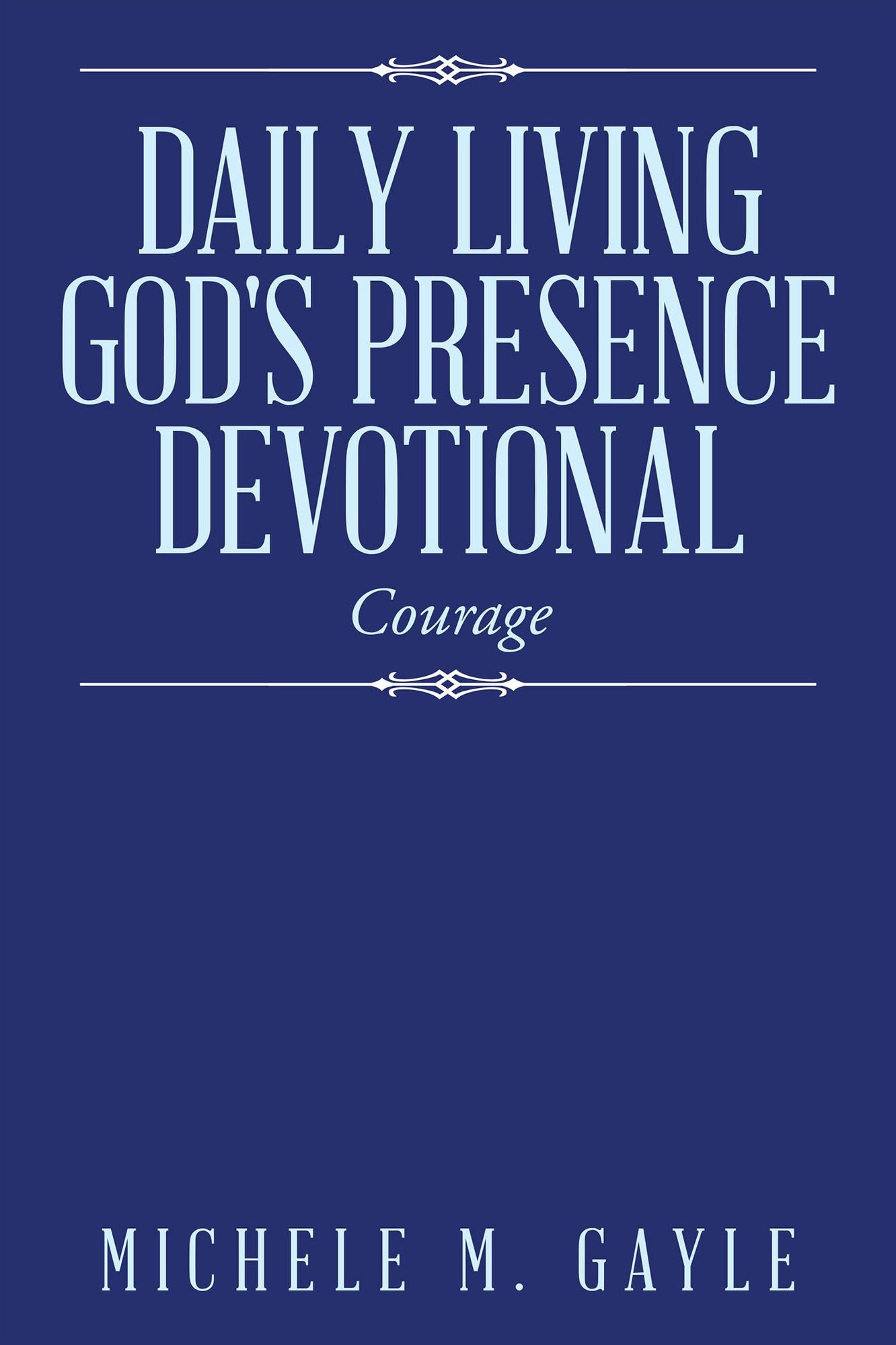 "Daily Living God's Presence" Devotional: Courage