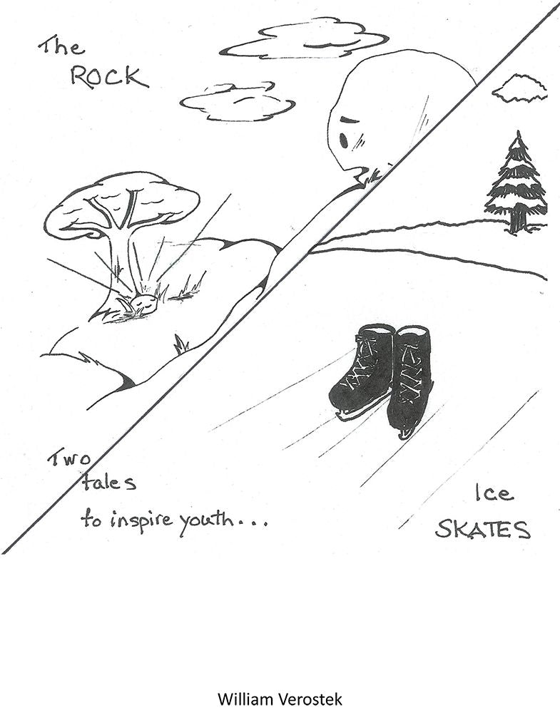 The Rock and Ice Skates: Two Tales to Inspire Youth