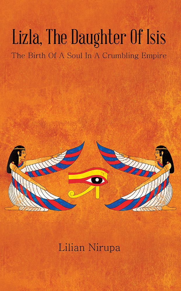 Lizla, the Daughter of Isis: The Birth of a Soul in a Crumbling Empire