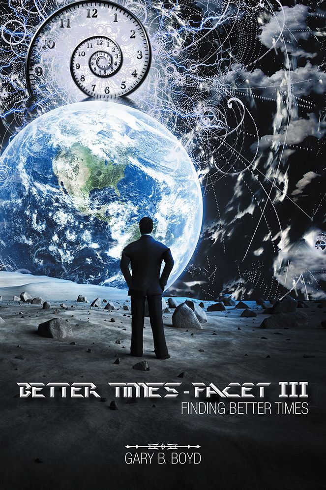 Better Times - Facet III: Finding Better Times