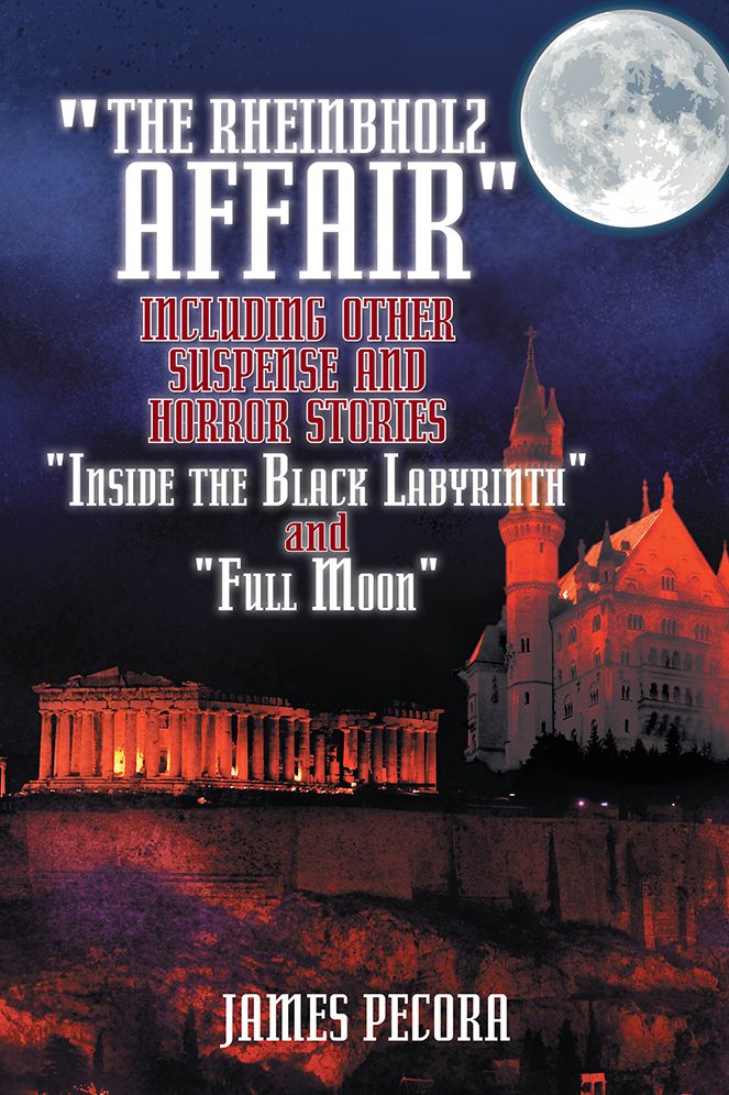 "The Rheinbholz Affair" including other suspense and horror stories "Inside the Black Labyrinth" and "Full Moon"