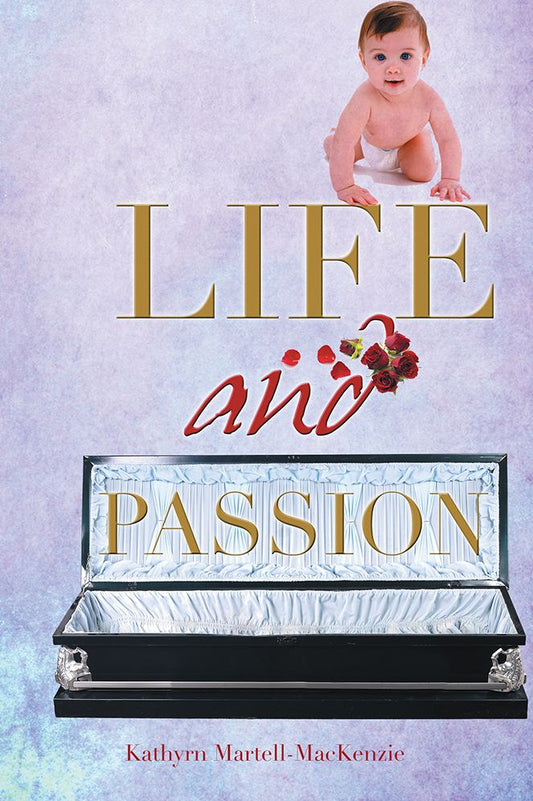 " LIFE AND PASSION."