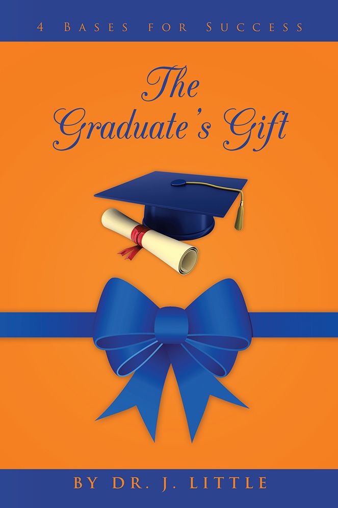 The Graduate's Gift: 4 Bases for Success