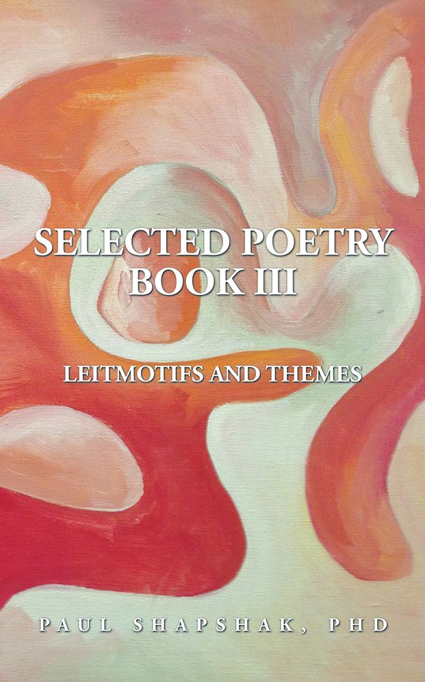 SELECTED POETRY BOOK III: LEITMOTIFS AND THEMES
