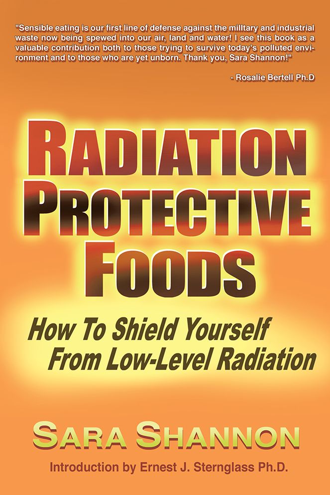 Radiation Protective Foods: How To Shield Yourself From Low-Level Radiation