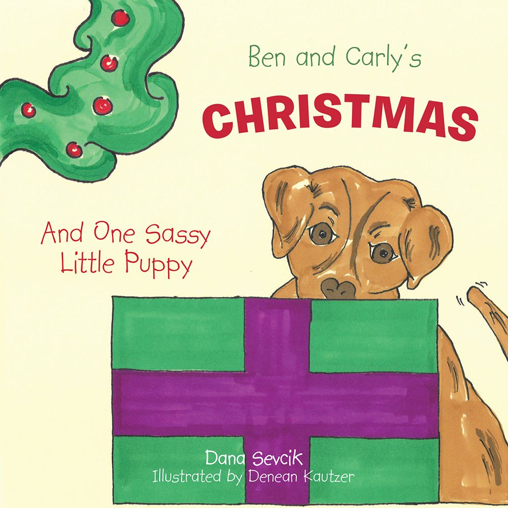 Ben and Carly's Christmas: And One Sassy Little Puppy